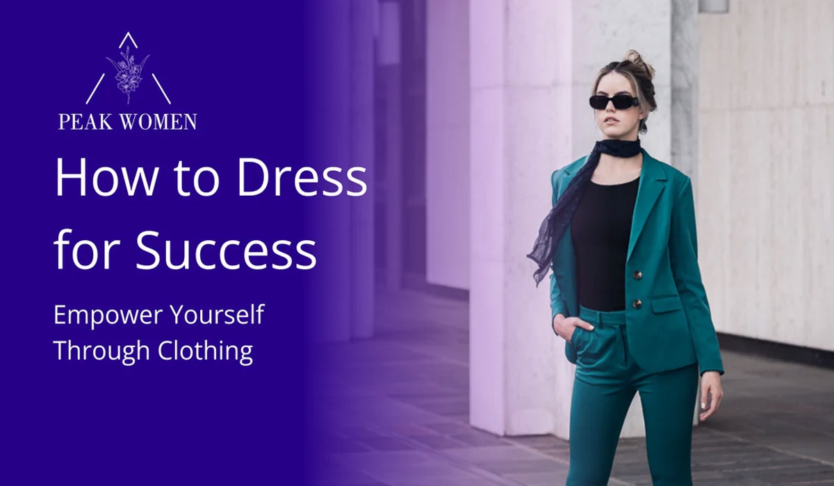Dressing for Confidence and Empowerment